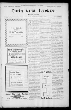 Primary view of object titled 'North Enid Tribune. Weekly Edition. (North Enid, Okla.), Vol. 1, No. 23, Ed. 1 Thursday, March 15, 1894'.