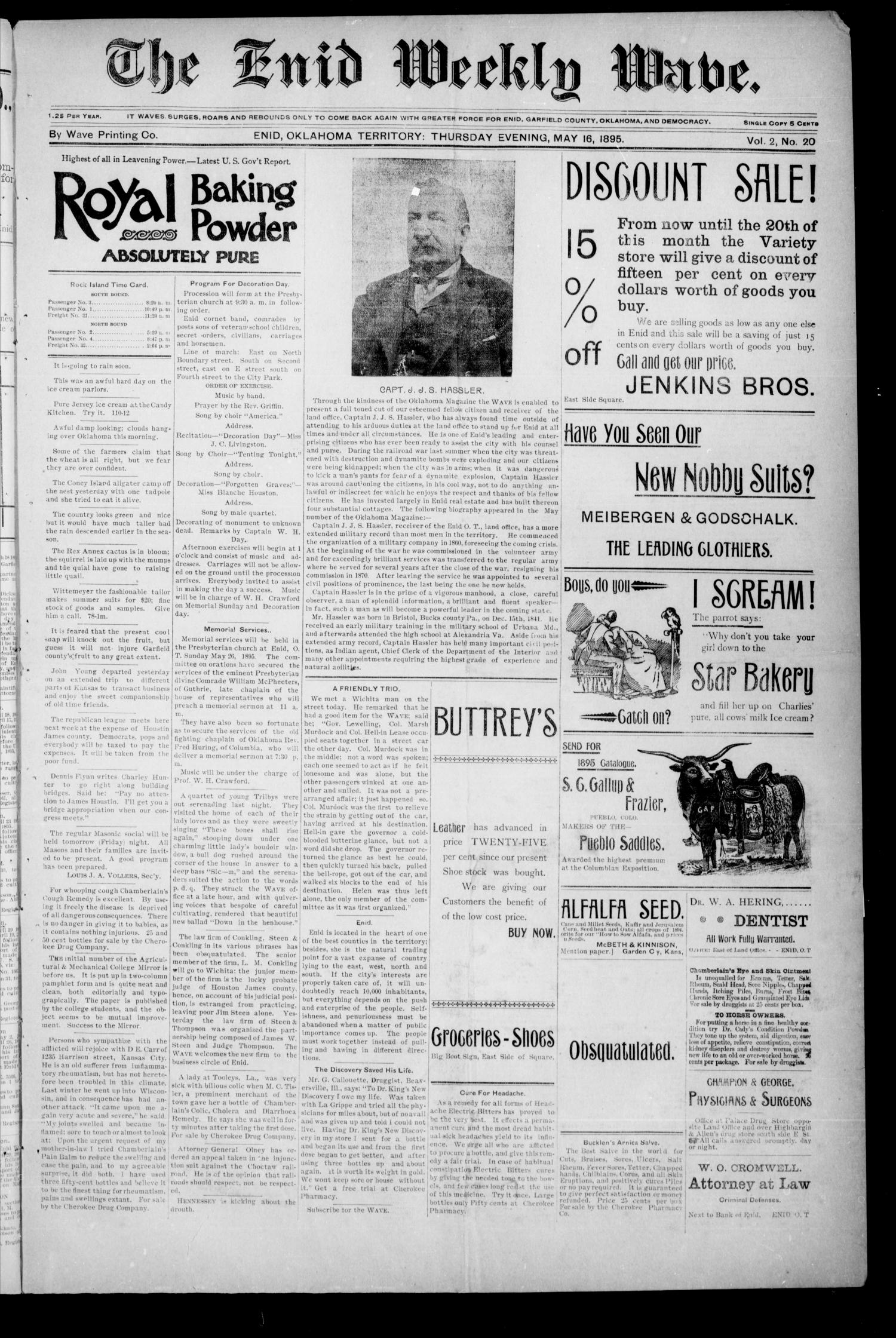 The Enid Weekly Wave. (Enid, Okla. Terr.), Vol. 2, No. 20, Ed. 1 Thursday, May 16, 1895
                                                
                                                    [Sequence #]: 1 of 8
                                                