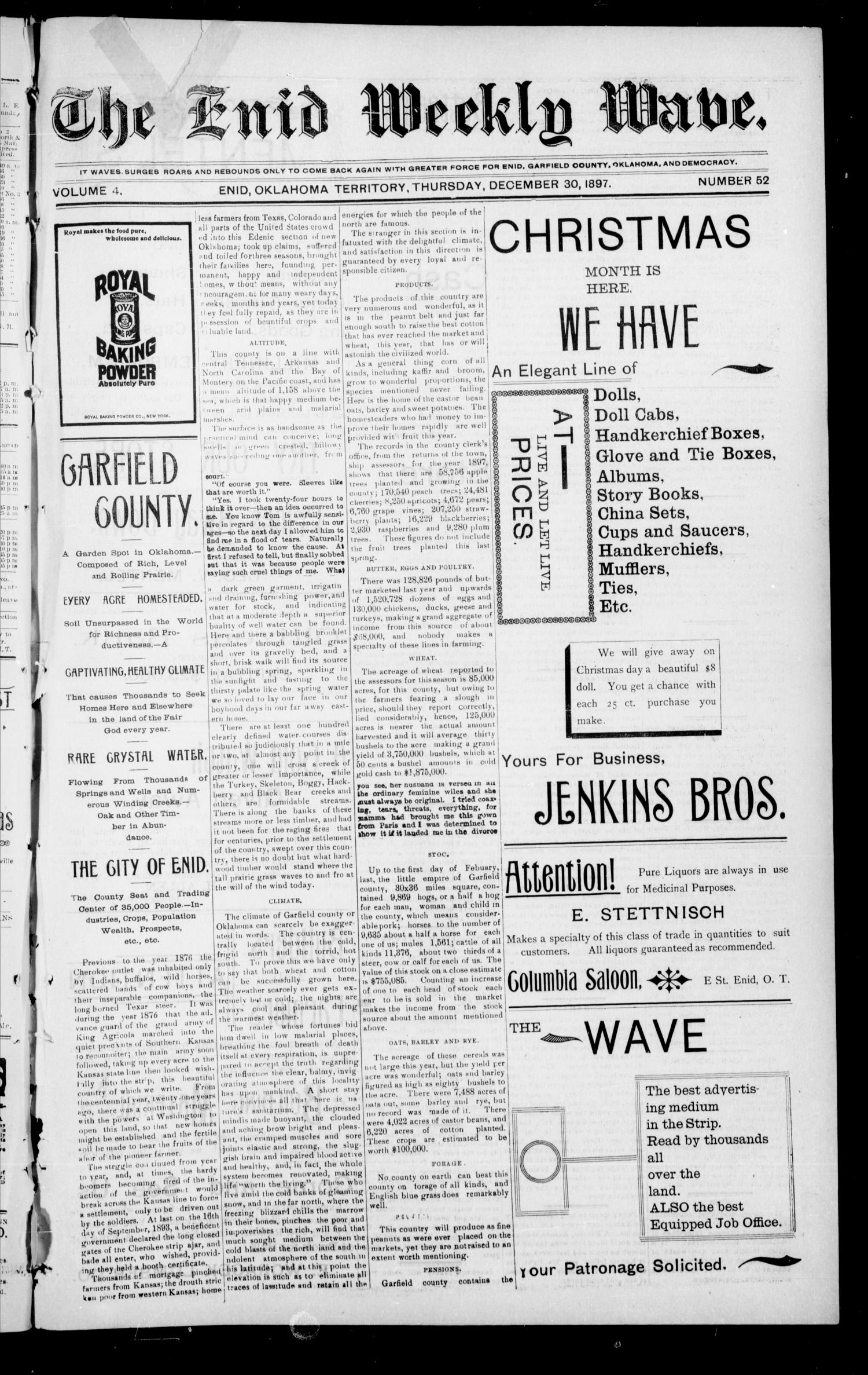 The Enid Weekly Wave. (Enid, Okla. Terr.), Vol. 4, No. 52, Ed. 1 Thursday, December 30, 1897
                                                
                                                    [Sequence #]: 1 of 8
                                                