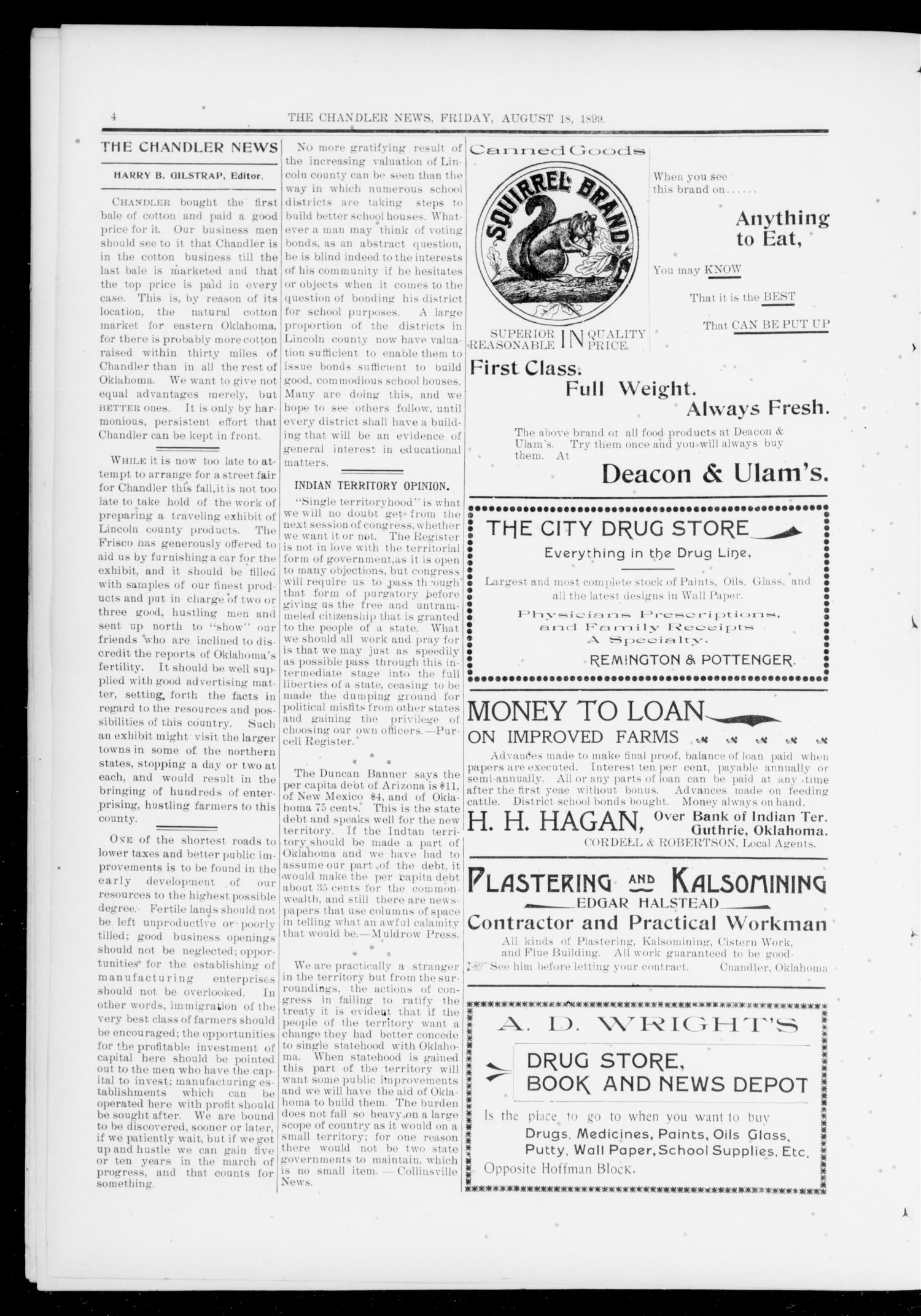 The Chandler News. (Chandler, Okla.), Vol. 8, No. 48, Ed. 1 Friday, August 18, 1899
                                                
                                                    [Sequence #]: 4 of 8
                                                