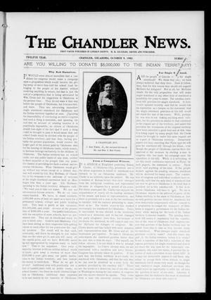 Primary view of object titled 'The Chandler News. (Chandler, Okla.), Vol. 12, No. 4, Ed. 1 Thursday, October 9, 1902'.