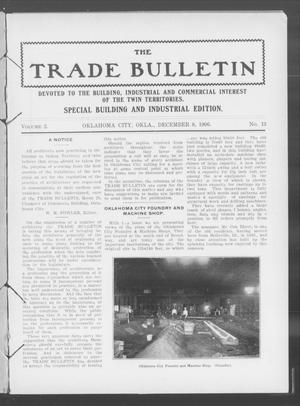 Primary view of object titled 'The Trade Bulletin (Oklahoma City, Okla.), Vol. 2, No. 13, Ed. 1 Saturday, December 8, 1906'.