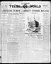 Newspaper: The Sunday Tulsa Daily World (Tulsa, Okla.), Vol. 13, No. 271, Ed. 1 …