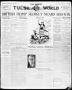 Primary view of The Sunday Tulsa Daily World (Tulsa, Okla.), Vol. 13, No. 284, Ed. 1 Sunday, July 6, 1919