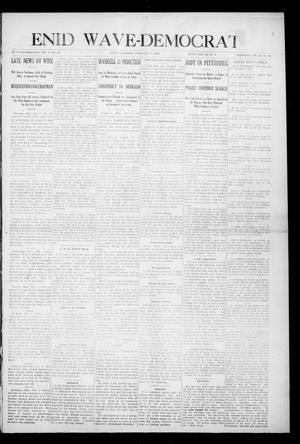 Primary view of object titled 'Enid Wave-Democrat (Enid, Okla.), Vol. 1, No. 9, Ed. 1 Saturday, February 6, 1909'.