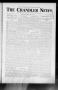 Newspaper: The Chandler News (Chandler, Okla.), Vol. 14, No. 37, Ed. 1 Thursday,…