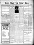 Newspaper: The Walter New Era (Walter, Okla.), Vol. 13, No. 28, Ed. 1 Thursday, …