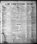 Primary view of The Cheyenne Star (Cheyenne, Okla.), Vol. 17, No. 22, Ed. 1 Thursday, December 13, 1917