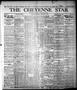 Newspaper: The Cheyenne Star (Cheyenne, Okla.), Vol. 17, No. 24, Ed. 1 Thursday,…