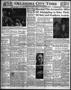Newspaper: Oklahoma City Times (Oklahoma City, Okla.), Vol. 55, No. 312, Ed. 1 S…