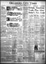 Newspaper: Oklahoma City Times (Oklahoma City, Okla.), Vol. 49, No. 255, Ed. 1 W…