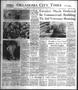Newspaper: Oklahoma City Times (Oklahoma City, Okla.), Vol. 57, No. 180, Ed. 1 T…