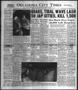 Newspaper: Oklahoma City Times (Oklahoma City, Okla.), Vol. 57, No. 280, Ed. 2 S…