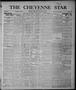 Newspaper: The Cheyenne Star (Cheyenne, Okla.), Vol. 18, No. 13, Ed. 1 Thursday,…