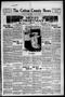 Newspaper: The Cotton County News (Walters, Okla.), Vol. 1, No. 15, Ed. 1 Thursd…
