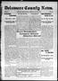 Newspaper: Delaware County News. (Grove, Okla.), Vol. 1, No. 42, Ed. 1 Friday, J…