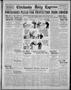 Newspaper: Chickasha Daily Express (Chickasha, Okla.), Vol. 25, No. 53, Ed. 1 Mo…