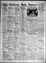 Newspaper: Chickasha Daily Express (Chickasha, Okla.), Vol. 27, No. 302, Ed. 1 M…