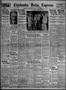 Newspaper: Chickasha Daily Express (Chickasha, Okla.), Vol. 28, No. 229, Ed. 1 T…