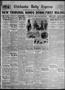 Newspaper: Chickasha Daily Express (Chickasha, Okla.), Vol. 29, No. 243, Ed. 1 T…