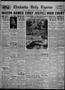 Newspaper: Chickasha Daily Express (Chickasha, Okla.), Vol. 29, No. 252, Ed. 1 M…