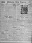 Newspaper: Chickasha Daily Express (Chickasha, Okla.), Vol. 30, No. 184, Ed. 1 T…