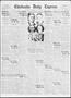 Newspaper: Chickasha Daily Express (Chickasha, Okla.), Vol. 33, No. 124, Ed. 1 T…