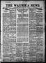 Newspaper: The Waurika News (Waurika, Okla.), Vol. 9, No. 35, Ed. 1 Friday, May …