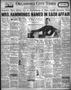 Newspaper: Oklahoma City Times (Oklahoma City, Okla.), Vol. 39, No. 214, Ed. 1 T…