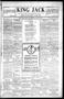 Newspaper: King Jack (Commerce, Okla.), Vol. 4, No. 14, Ed. 1 Thursday, February…