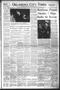 Newspaper: Oklahoma City Times (Oklahoma City, Okla.), Vol. 62, No. 280, Ed. 1 S…