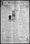 Newspaper: The Oklahoma News (Oklahoma City, Okla.), Vol. 24, No. 246, Ed. 2 Mon…