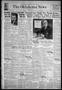 Newspaper: The Oklahoma News (Oklahoma City, Okla.), Vol. 31, No. 341, Ed. 1 Sun…