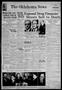 Newspaper: The Oklahoma News (Oklahoma City, Okla.), Vol. 33, No. 72, Ed. 1 Frid…
