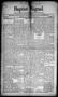 Thumbnail image of item number 1 in: 'Baptist Signal. (Ardmore, Indian Terr.), Vol. 3, No. 24, Ed. 1 Thursday, May 24, 1900'.