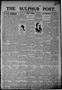Newspaper: The Sulphur Post (Sulphur, Indian Terr.), Vol. 11, No. 20, Ed. 1 Frid…