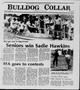 Newspaper: Bulldog Collar (Altus, Okla.), Vol. 34, No. 28, Ed. 1 Tuesday, April …