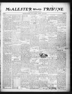 Primary view of object titled 'McAlester Weekly Tribune (McAlester, Okla.), Vol. 4, No. 17, Ed. 1 Thursday, June 12, 1913'.