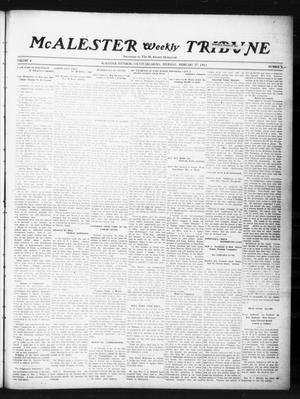Primary view of object titled 'McAlester Weekly Tribune (McAlester, Okla.), Vol. 4, No. 2, Ed. 1 Thursday, February 27, 1913'.