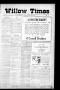Newspaper: The Willow Times (Willow, Okla.), Vol. 1, No. 22, Ed. 1 Friday, Septe…
