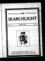 Primary view of The Searchlight (Cushing, Okla.), Vol. 1, No. 22, Ed. 1 Wednesday, April 27, 1910
