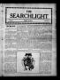 Thumbnail image of item number 1 in: 'The Searchlight (Cushing, Okla.), Vol. 2, No. 23, Ed. 1 Wednesday, May 3, 1911'.