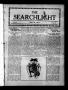 Newspaper: The Searchlight (Cushing, Okla.), Vol. 2, No. 42, Ed. 1 Wednesday, Se…