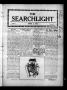 Newspaper: The Searchlight (Cushing, Okla.), Vol. 3, No. 20, Ed. 1 Wednesday, Ap…