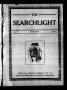 Thumbnail image of item number 1 in: 'The Searchlight (Cushing, Okla.), Vol. 1, No. 32, Ed. 1 Wednesday, July 6, 1910'.