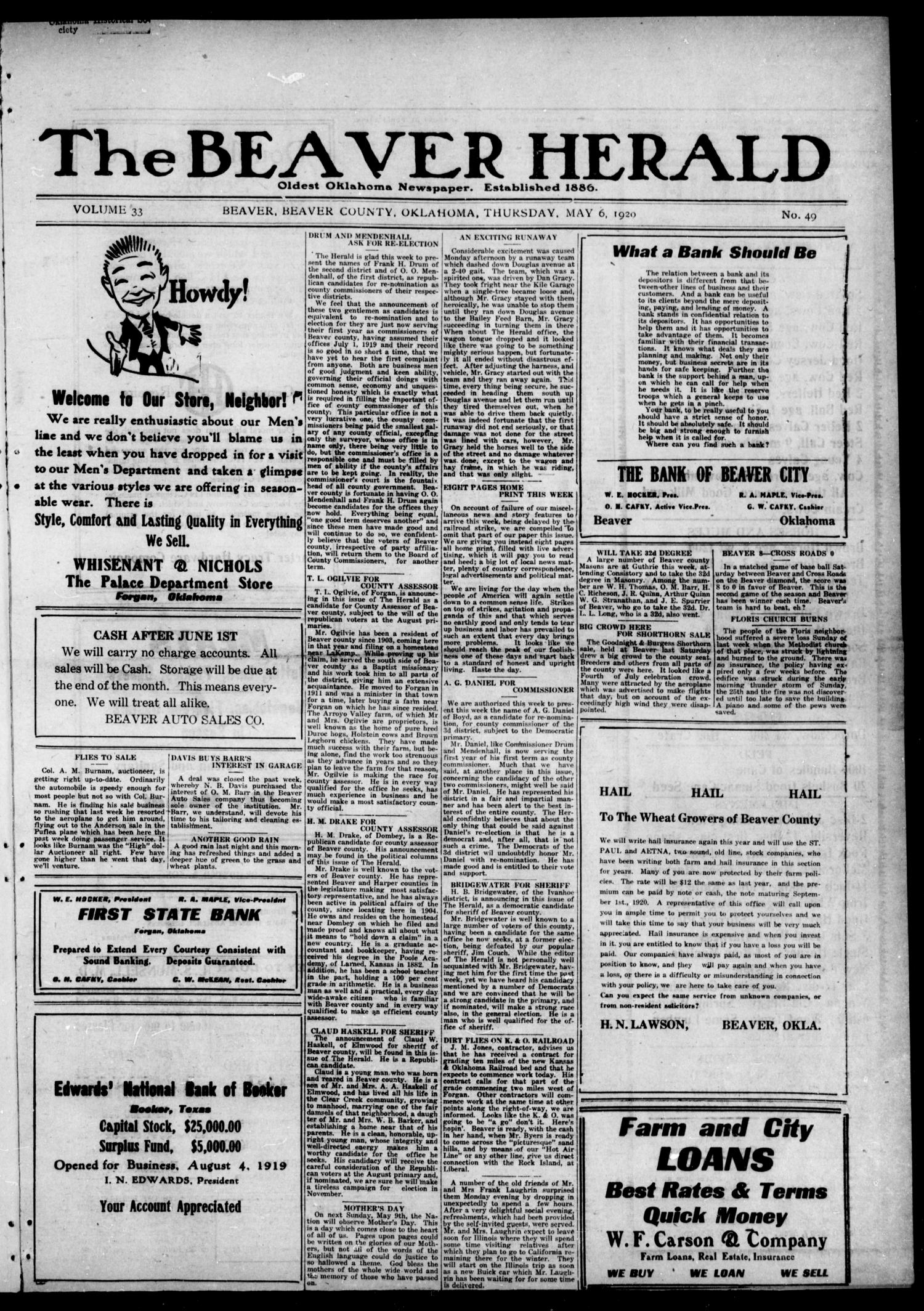 The Beaver Herald (Beaver, Okla.), Vol. 33, No. 49, Ed. 1, Thursday, May 6, 1920
                                                
                                                    [Sequence #]: 1 of 8
                                                