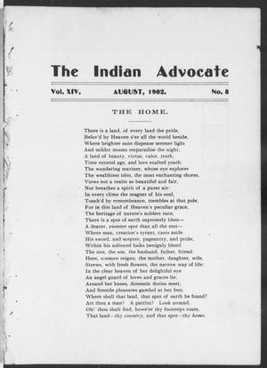 Primary view of object titled 'The Indian Advocate (Sacred Heart Mission, Okla. Terr.), Vol. 14, No. 8, Ed. 1, Friday, August 1, 1902'.