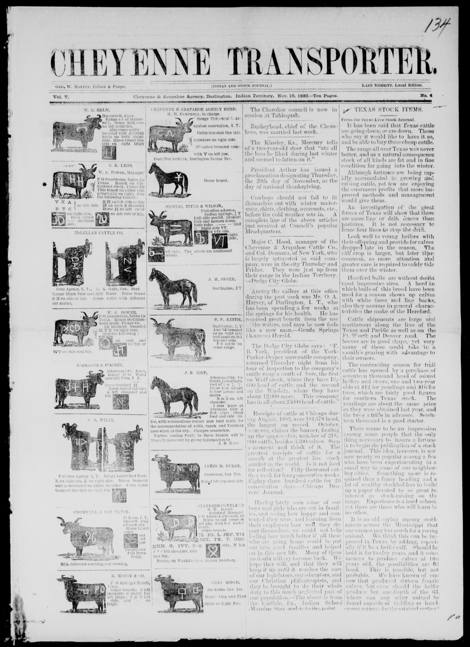 Cheyenne Transporter. (Darlington, Indian Terr.), Vol. 5, No. 4, Ed. 1, Saturday, November 10, 1883
                                                
                                                    [Sequence #]: 1 of 10
                                                