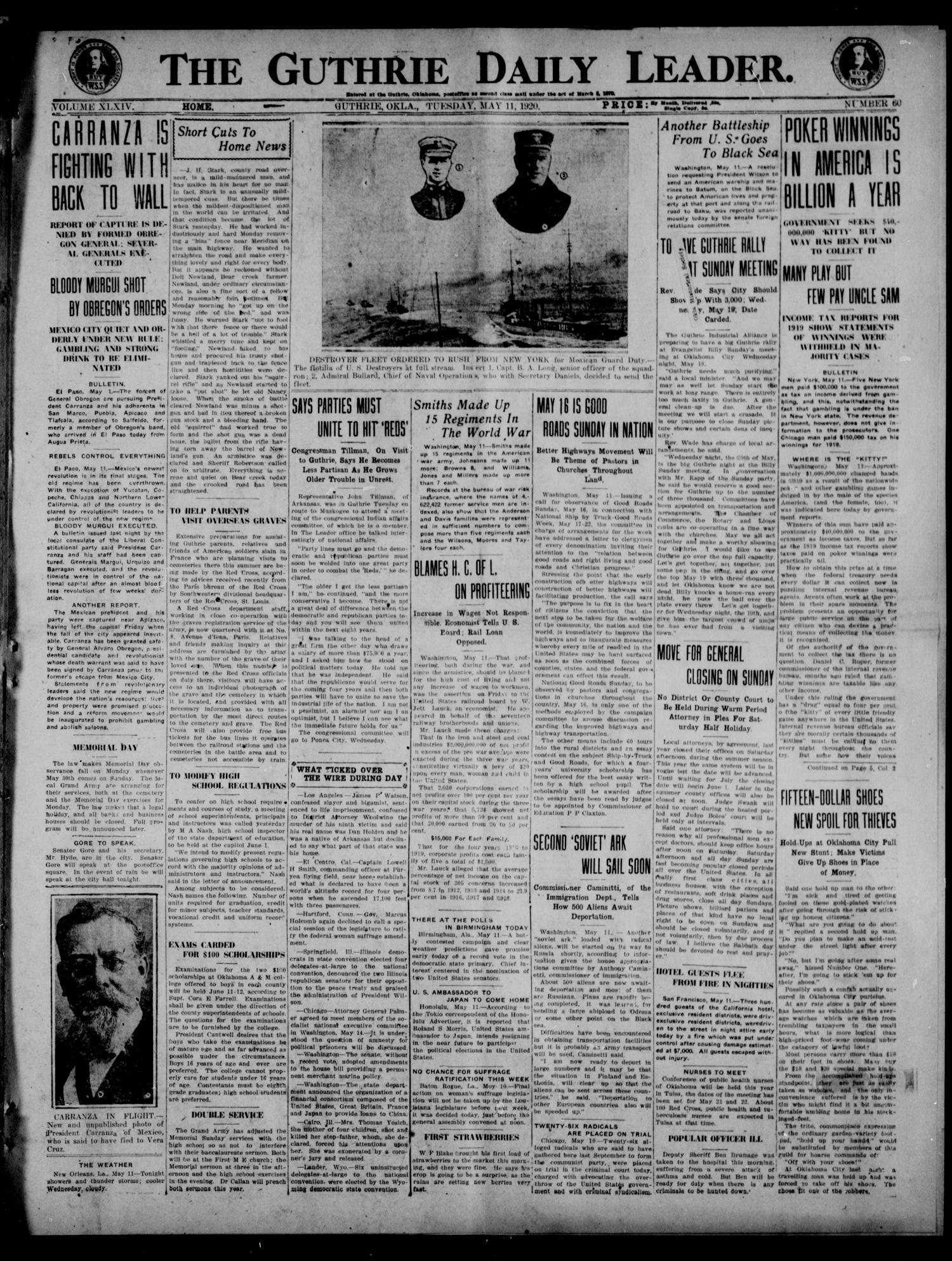 The Guthrie Daily Leader. (Guthrie, Okla.), Vol. 54, No. 60, Ed. 1 Tuesday, May 11, 1920
                                                
                                                    [Sequence #]: 1 of 8
                                                