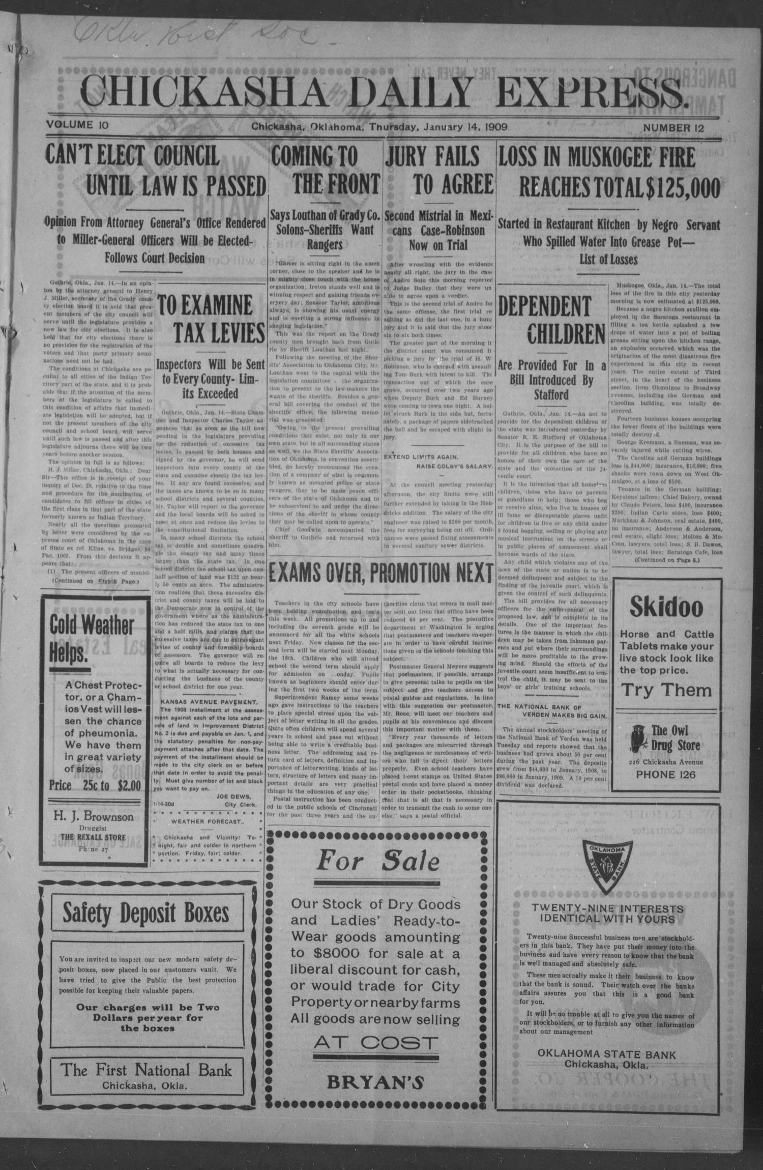 Chickasha Daily Express. (Chickasha, Okla.), Vol. 10, No. 12, Ed. 1 Thursday, January 14, 1909
                                                
                                                    [Sequence #]: 1 of 8
                                                